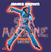 James Brown | Sex Machine Today